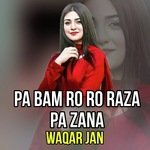 Pa Bam Ro Ro Raza Pa Zana