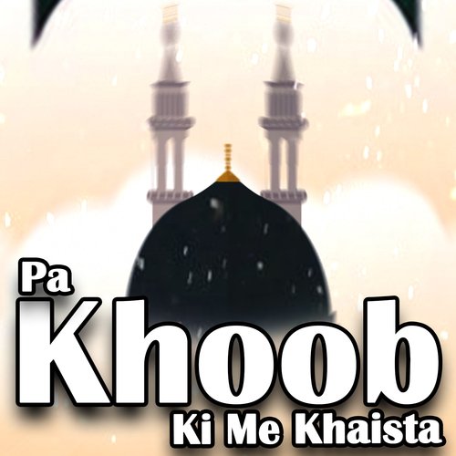 Pa Khoob Ki Me Khaista