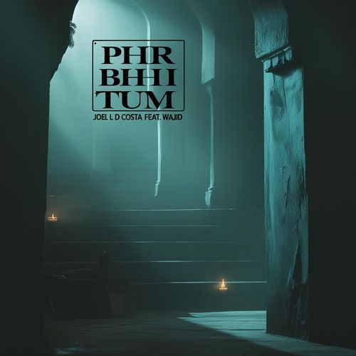 Phir Bhi Tum