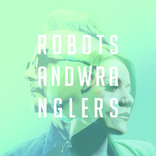 Robots and Wranglers_poster_image