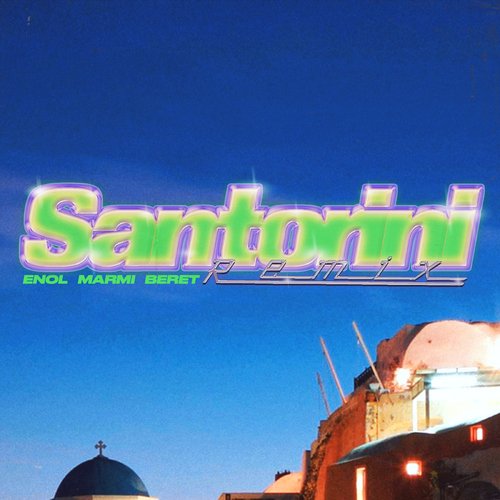 SANTORINI REMIX_poster_image