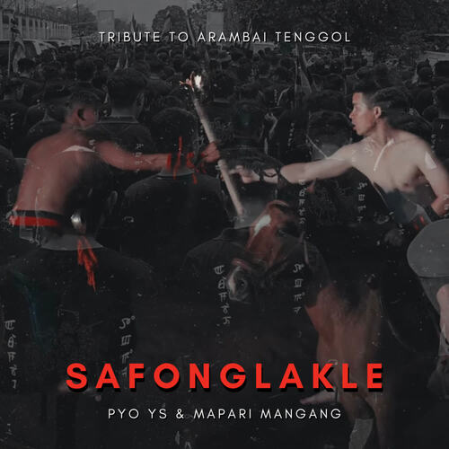 Safonglakle (Tribute To Arambai Tenggol)