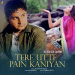 Tere Utte Pain Kaniyan