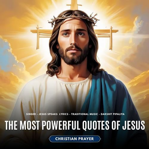 The Most POWERFUL Quotes of Jesus - Christian Prayer