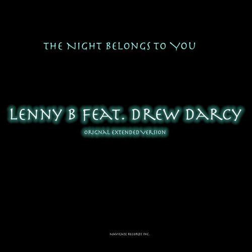 The Night Belongs To You (Original Extended Version)[feat. Drew Darcy]