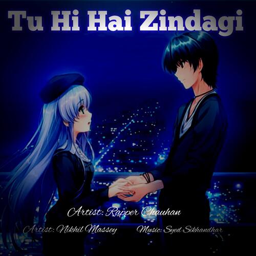 Tu Hi Hai Zindagi