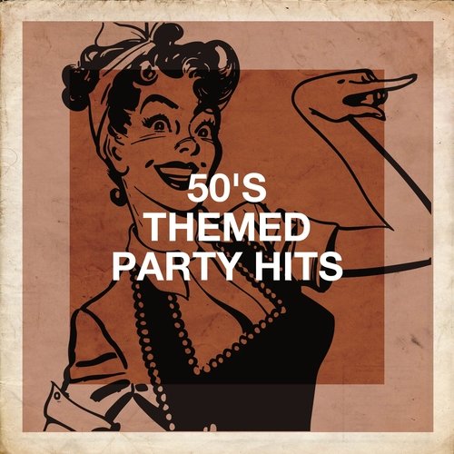 50&#039;s Themed Party Hits