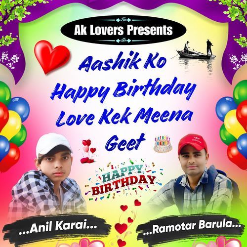 Aashik Ko Happy Birthday Love Kek Meena Geet