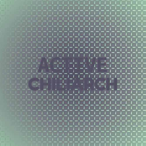 Active Chiliarch