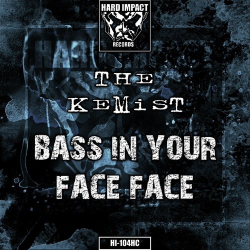 Bass in Your Face Face