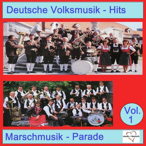 Deutsche Volksmusik-Hits: Marschmusik-Parade, Vol. 1