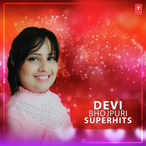 Devi Bhojpuri Superhits