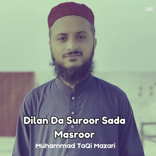 Dilan Da Suroor Sada Masroor