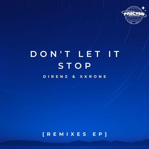 Don't Let It Stop [Remixes EP]