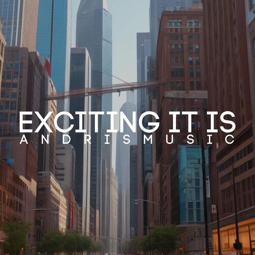Exciting It Is cover art