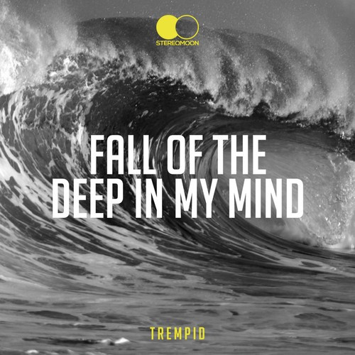 Fall of the Deep in My Mind