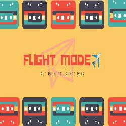 Flight Mode-SRk6QCcBcF0