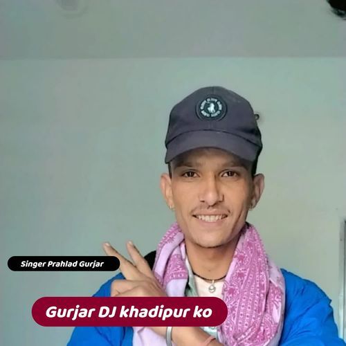 Gurjar Dj Khadipur Ko