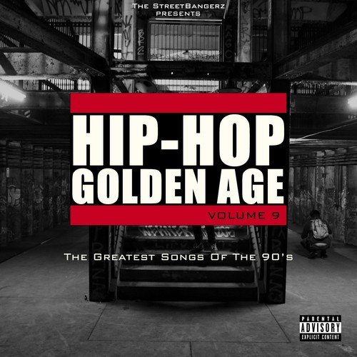 Hip-Hop Golden Age, vol. 9 (The Greatest Songs of the 90's)