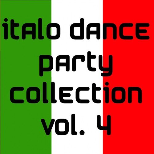 Italo Dance Party Collection Vol. 4