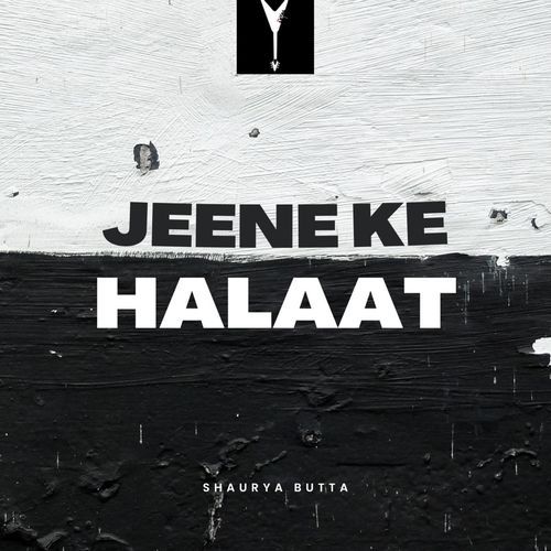 Jeene Ke Halaat