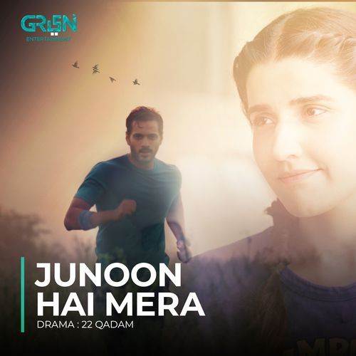 Junoon Hai Mera (From "22 Qadam")