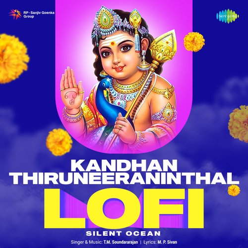 Kandhan Thiruneeraninthal - Lofi