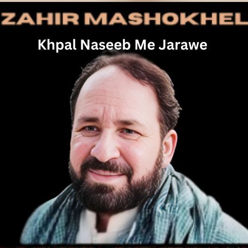 Khpal Naseeb Me Jarawe