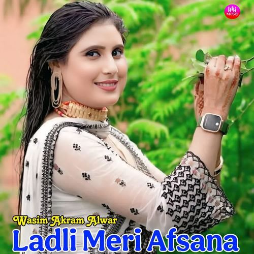 Ladli Meri Afsana