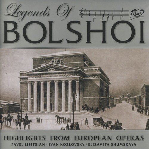 Legends of Bolshoi: Highlights from Russian Operas (1947-1957)