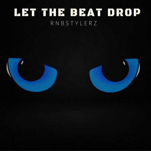 Let The Beat Drop (Extended Mix) - Song Download From Let The Beat.