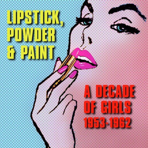 Good luck deep nut Just Couldn't Resist Her With Her Pocket Transistor - Song Download from  Lipstick, Powder & Paint: A Decade of Girls 1953-1962 @ JioSaavn