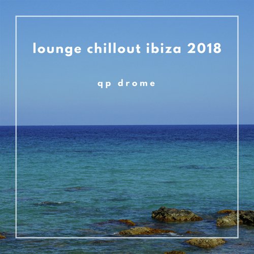 Lounge Chilout Ibiza 2018