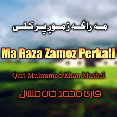 Ma Raza Zamoz Perkali