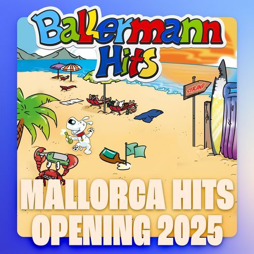 Mallorca Hits Opening 2025 - Ballermann Hits
