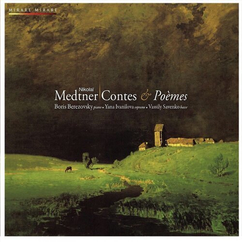 Medtner: Contes & Poèmes