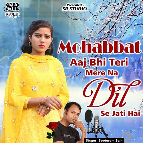 Mohabbat Aaj Bhi Teri Mere Na Dil Se Jati Hai