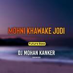 Mohni Khawake Jodi