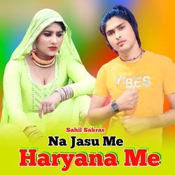 Na Jasu Me Haryana Me-HBwsQkVUZGo