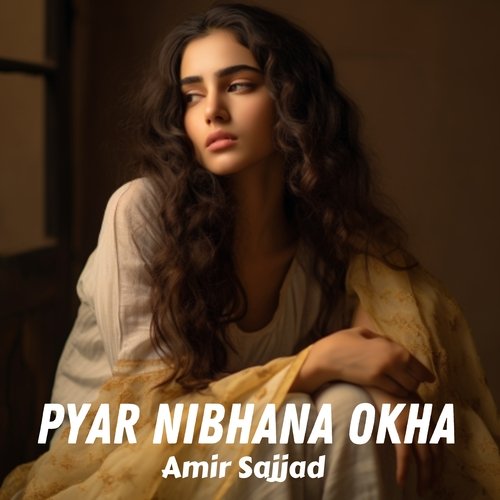 Pyar Nibhana Okha