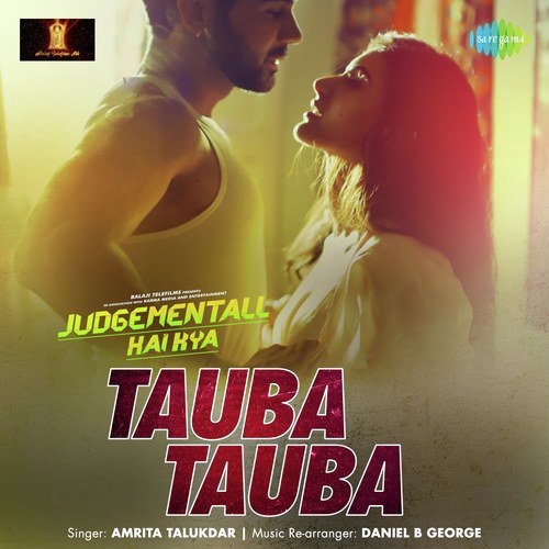 Tauba Tauba - Judgementall Hai Kya