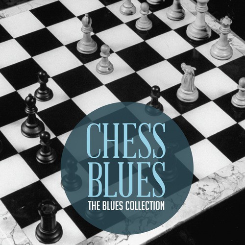 The Classic Blues Collection: Chess Blues