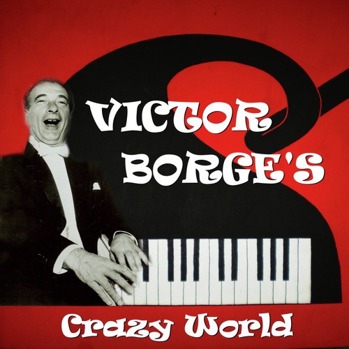 Victor Borge's Crazy World