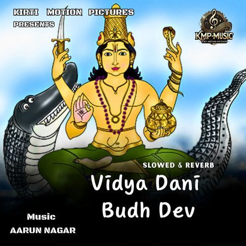 Vidya Dani Budh Dev Slowed & Reverb Songs Download - Free Online Songs ...