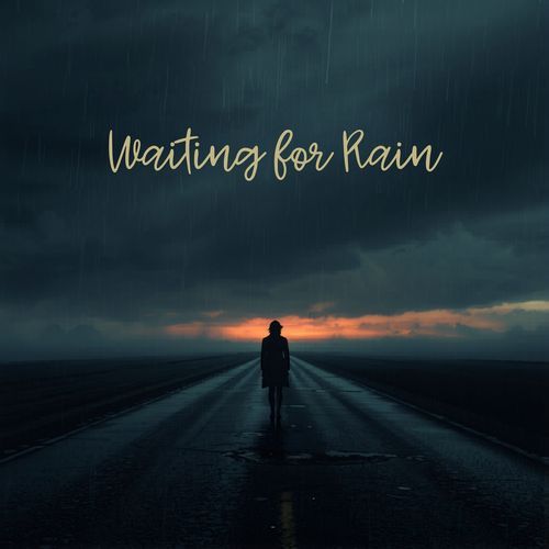 Waiting for Rain