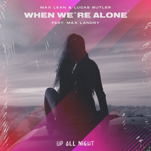 When We're Alone (Extended Mix)