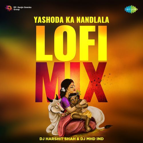 Yashoda Ka Nandlala - Lofi Mix