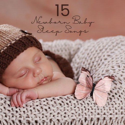 15 Newborn Baby Sleep Songs