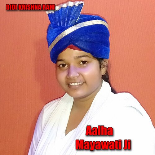 Aalha Mayawati Ji