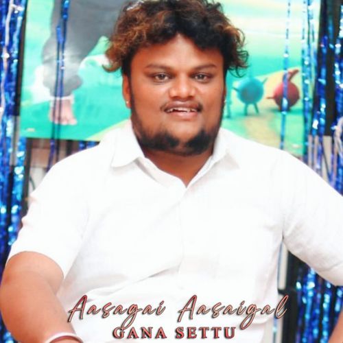 Aasagai Aasaigal